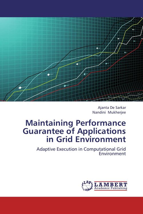 Produktbild: Maintaining Performance Guarantee of Applications in Grid Environment