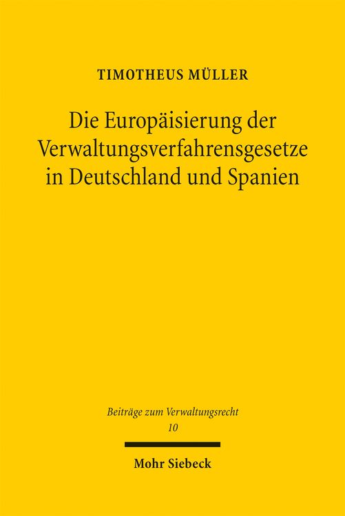 Produktbild: Die Europ&auml;isierung der Verwaltungsverfahrensgesetze in Deutschland und Spanien