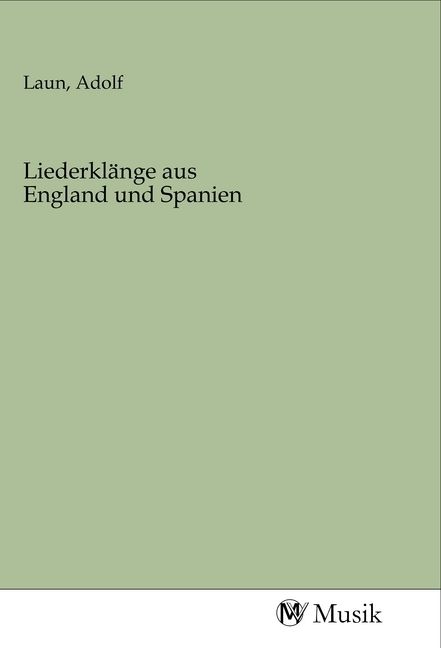 Produktbild: Liederkl&auml;nge aus England und Spanien