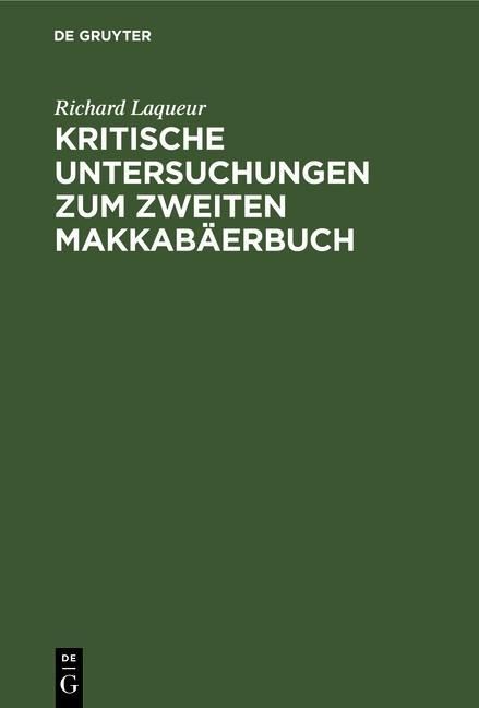 Produktbild: Kritische Untersuchungen zum zweiten Makkab&auml;erbuch