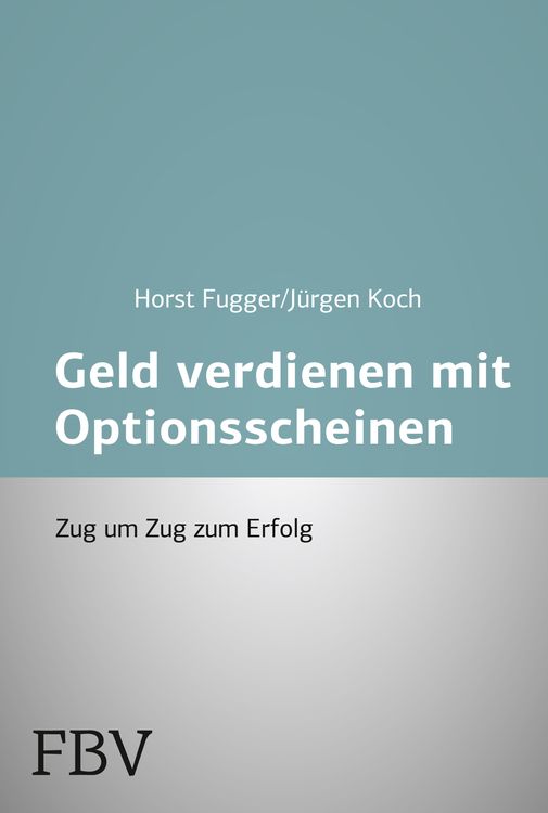 Produktbild: Mehr Geld verdienen mit Optionsscheinen