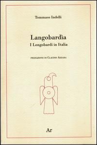 Produktbild: Langobard&igrave;a. I Longobardi in Italia