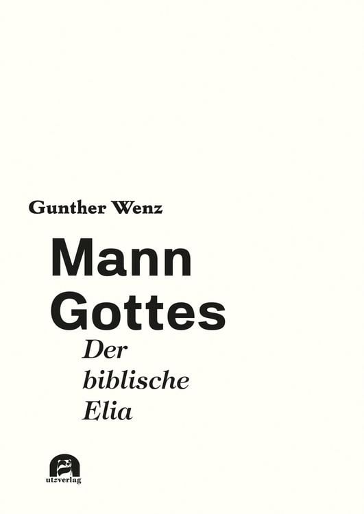 Bild vom Artikel Mann Gottes vom Autor Gunther Wenz