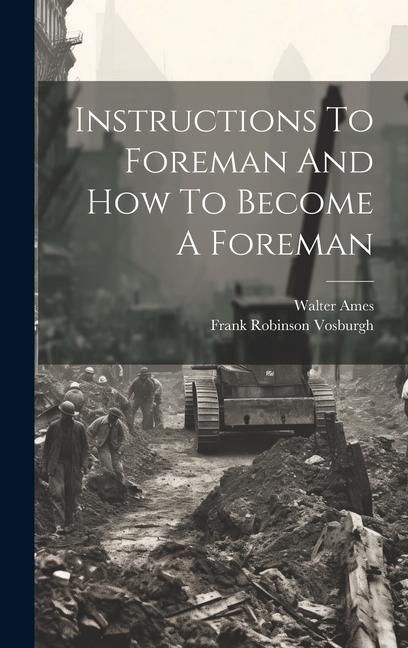 Produktbild: Instructions To Foreman And How To Become A Foreman