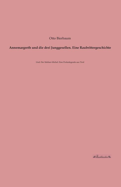 Produktbild: Annemargreth und die drei Junggesellen. Eine Raubrittergeschichte