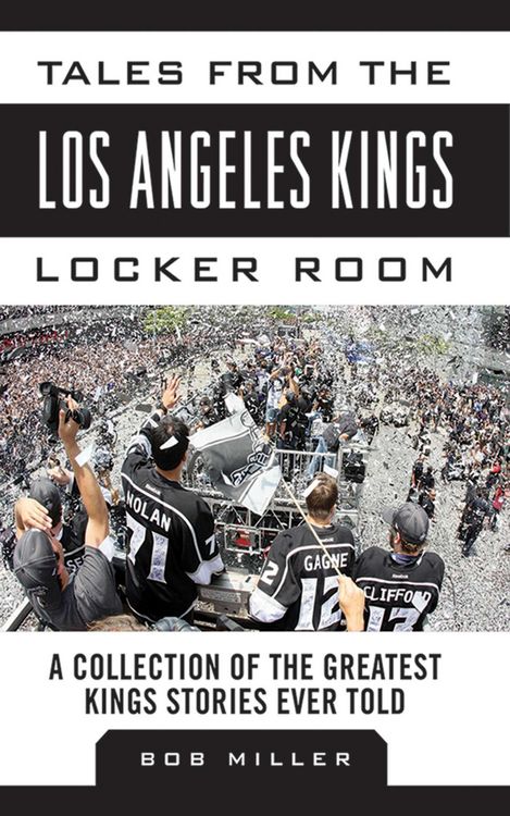 Produktbild: Tales from the Los Angeles Kings Locker Room