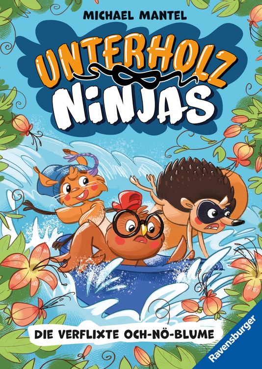 Produktbild: Unterholz-Ninjas, Band 3 - Die verflixte Och-n&ouml;-Blume