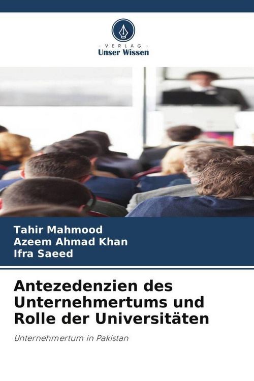 Produktbild: Antezedenzien des Unternehmertums und Rolle der Universit&auml;ten