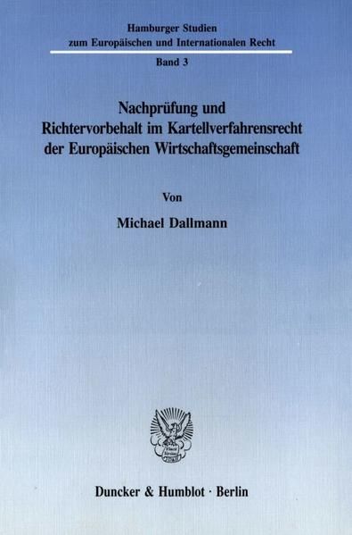 Produktbild: Nachpr&uuml;fung und Richtervorbehalt im Kartellverfahrensrecht der Europ&auml;ischen Wirtschaftsgemeinschaft.