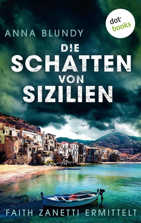 Bild vom Artikel Die Schatten von Sizilien: Faith Zanetti ermittelt - Band 3 vom Autor Anna Blundy