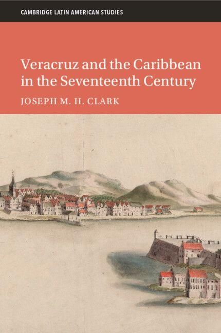 Produktbild: Veracruz and the Caribbean in the Seventeenth Century