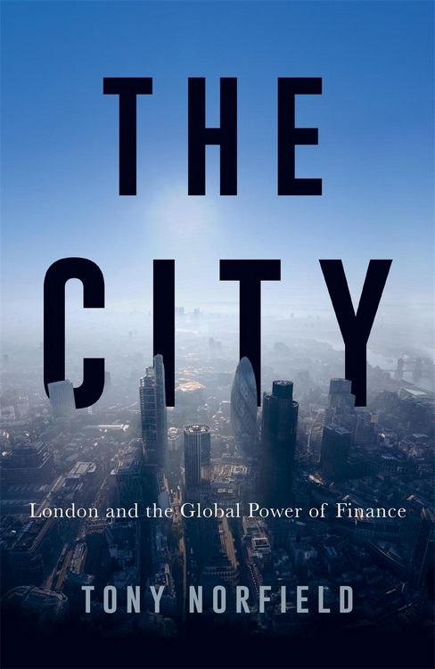 Produktbild: The City: London and the Global Power of Finance