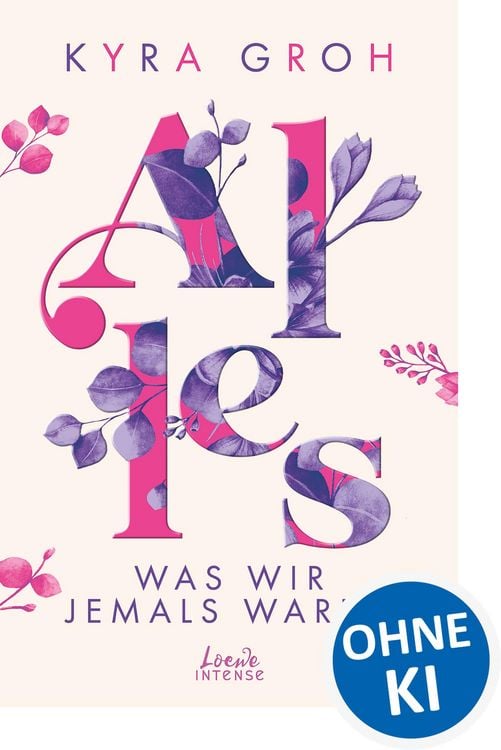 Produktbild: Alles, was wir jemals waren (Alles-Trilogie, Band 3)