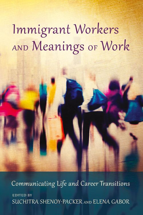 Produktbild: Immigrant Workers and Meanings of Work