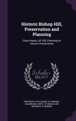 Produktbild: Historic Bishop Hill, Preservation and Planning