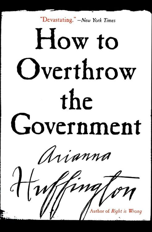 Produktbild: How to Overthrow the Government (Revised)