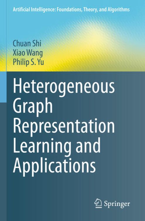 Produktbild: Heterogeneous Graph Representation Learning and Applications