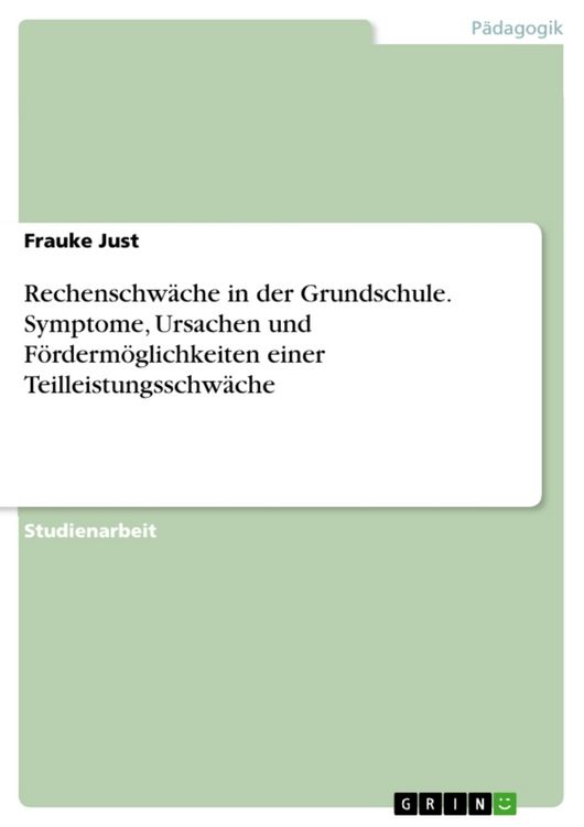 Produktbild: Rechenschw&auml;che in der Grundschule. Symptome, Ursachen und F&ouml;rderm&ouml;glichkeiten einer Teilleistungsschw&auml;che