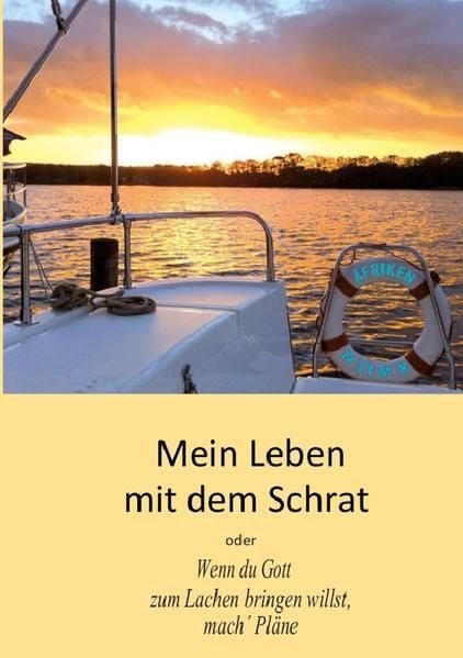 Produktbild: Mein Leben mit dem Schrat oder Wenn du Gott zum Lachen bringen willst, mach&acute; Pl&auml;ne