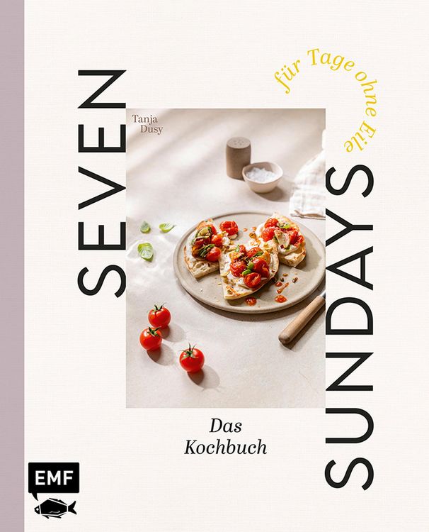 Produktbild: Seven Sundays - Das Kochbuch f&uuml;r Tage ohne Eile