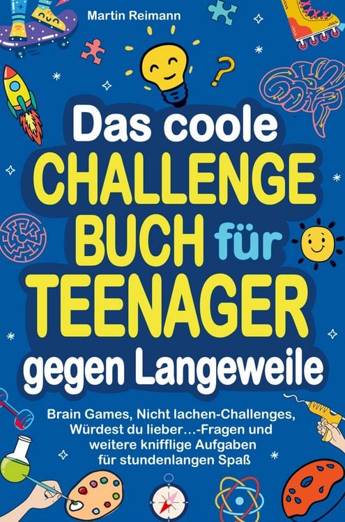 Produktbild: Das coole Challengebuch f&uuml;r Teenager gegen Langeweile