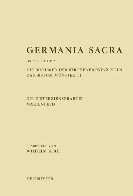 Produktbild: Die Bist&uuml;mer der Kirchenprovinz K&ouml;ln. Das Bistum M&uuml;nster 11. Die Zisterzienserabtei Marienfeld