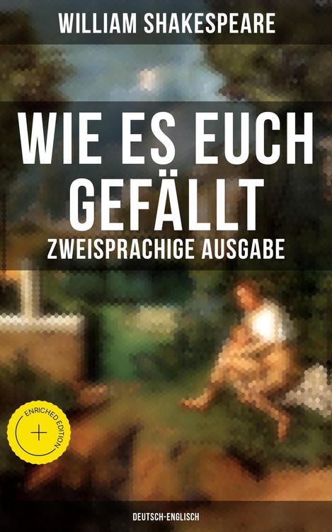 Produktbild: Wie es euch gef&auml;llt (Zweisprachige Ausgabe: Deutsch-Englisch)