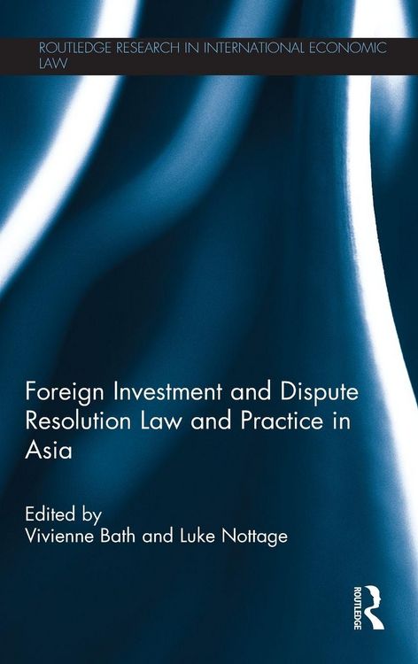 Produktbild: Foreign Investment and Dispute Resolution Law and Practice in Asia