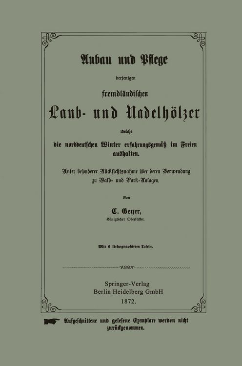 Produktbild: Anbau und Pflege derjenigen fremdl&auml;ndischen Laub- und Nadelh&ouml;lzer welche die norddeutschen Winter erfahrungsgem&auml;&szlig; im Freien aushalten