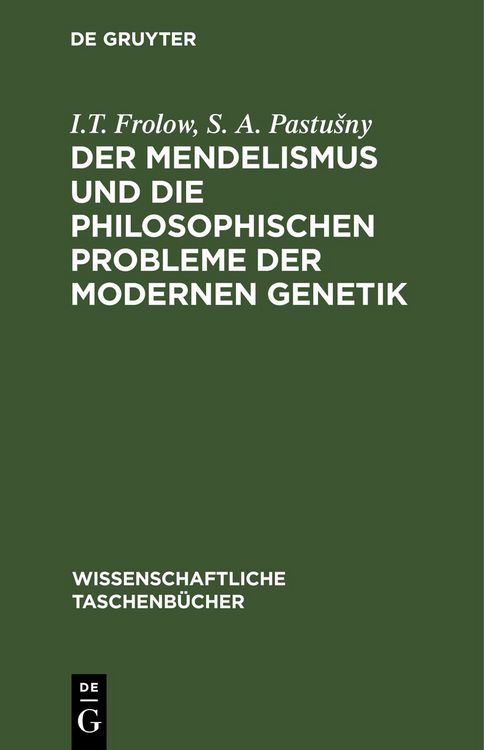 Produktbild: Der Mendelismus und die philosophischen Probleme der modernen Genetik