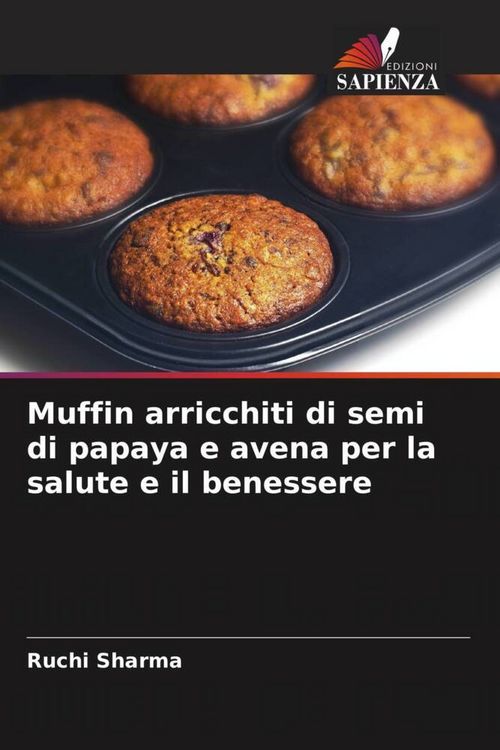 Produktbild: Muffin arricchiti di semi di papaya e avena per la salute e il benessere