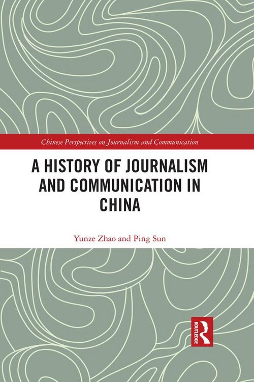Produktbild: A History of Journalism and Communication in China