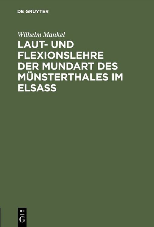 Produktbild: Laut- und Flexionslehre der Mundart des M&uuml;nsterthales im Elsass