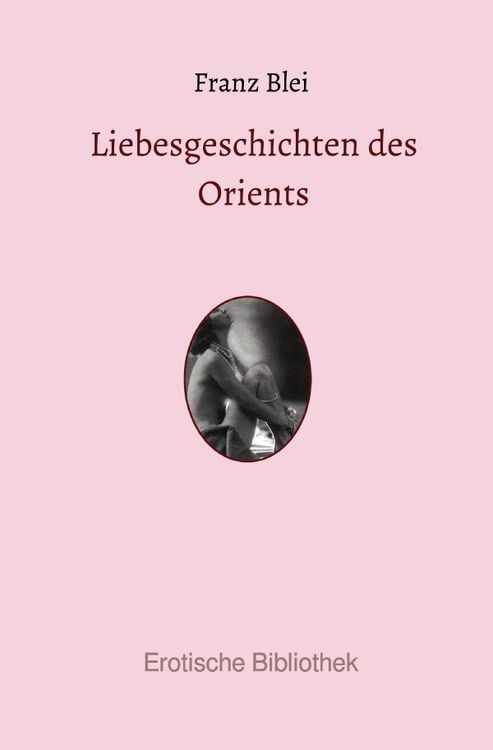 Produktbild: Erotische Bibliothek / Liebesgeschichten des Orients