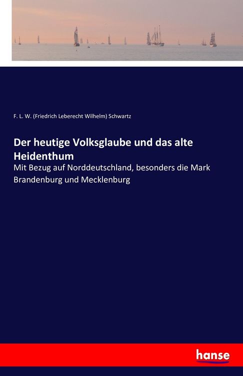 Produktbild: Der heutige Volksglaube und das alte Heidenthum