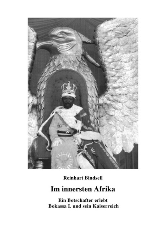 Produktbild: Im innersten Afrika. Ein Botschafter erlebt Bokassa I. und sein Kaiserreich