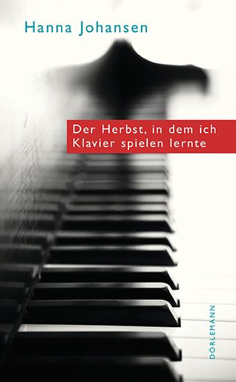 Produktbild: Der Herbst, in dem ich Klavier spielen lernte