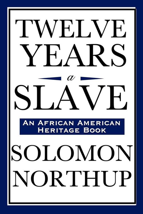 Produktbild: Twelve Years a Slave (An African American Heritage Book)
