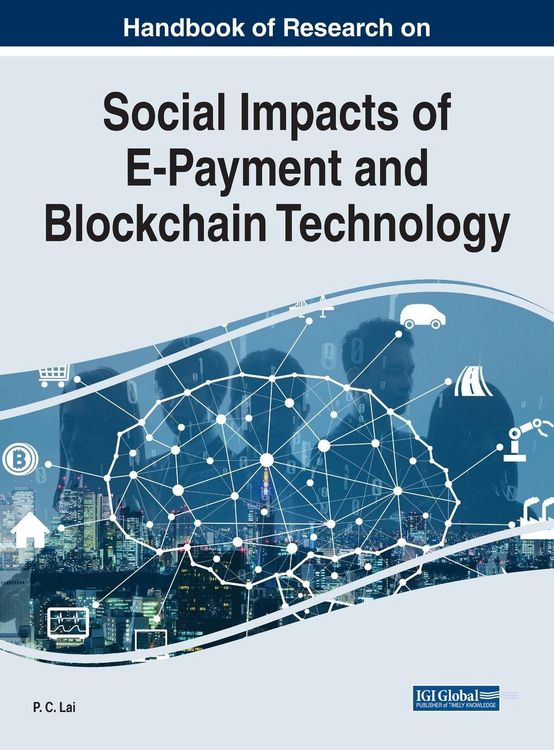 Produktbild: Handbook of Research on Social Impacts of E-Payment and Blockchain Technology