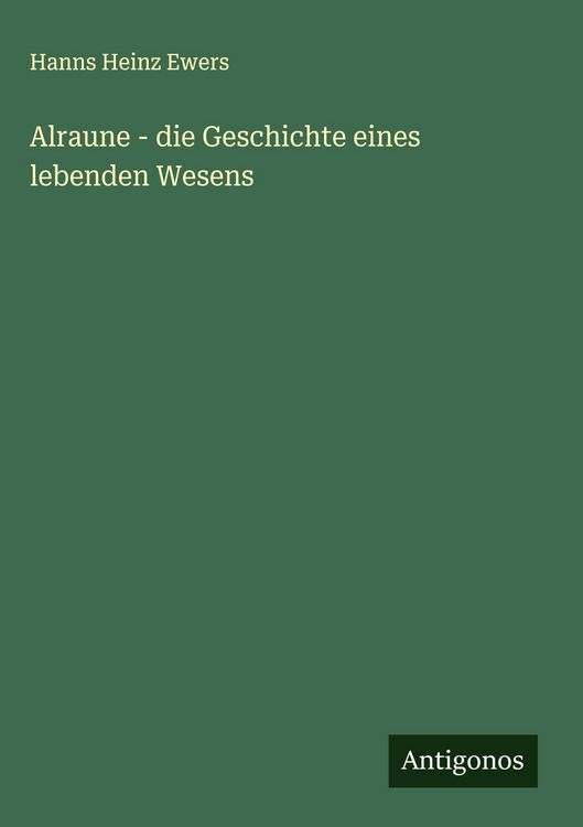 Produktbild: Alraune - die Geschichte eines lebenden Wesens