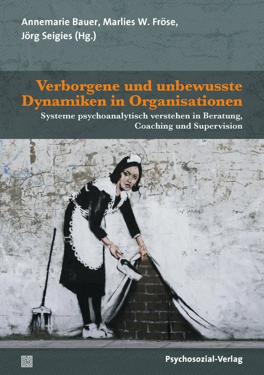 Produktbild: Verborgene und unbewusste Dynamiken in Organisationen