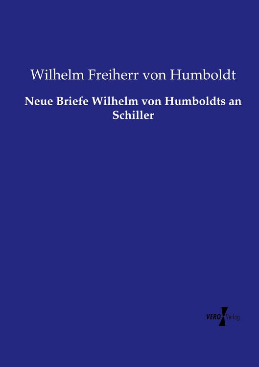 Produktbild: Neue Briefe Wilhelm von Humboldts an Schiller