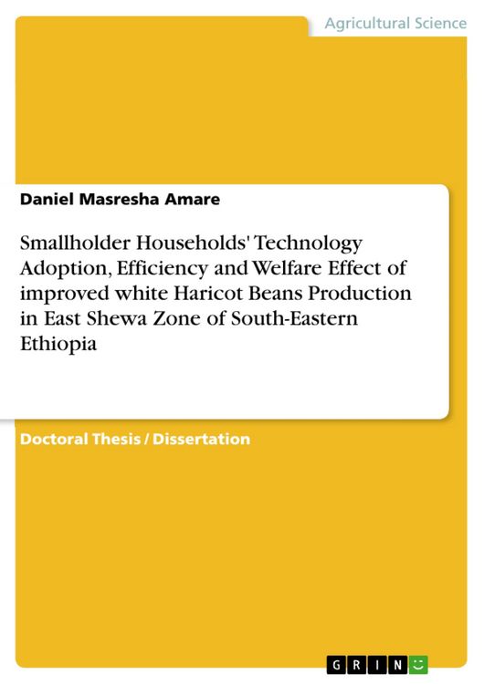 Produktbild: Smallholder Households' Technology Adoption, Efficiency and Welfare Effect of improved white Haricot Beans Production in East Shewa Zone of South-East