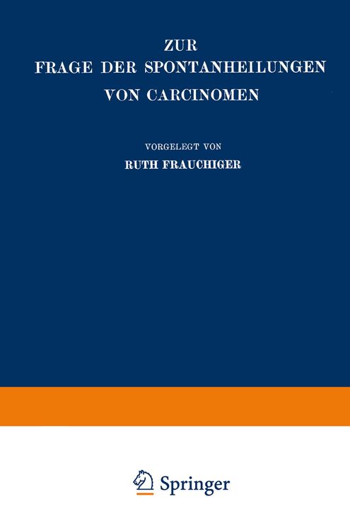 Produktbild: Zur Frage der Spontanheilungen von Carcinomen