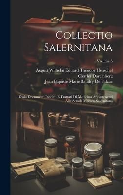 Produktbild: Collectio Salernitana: Ossia Documenti Inediti, E Trattati Di Medicina Appartenenti Alla Scuola Medica Salernitana; Volume 5