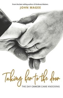 Produktbild: Taking Her to the Door: The day cancer came knocking