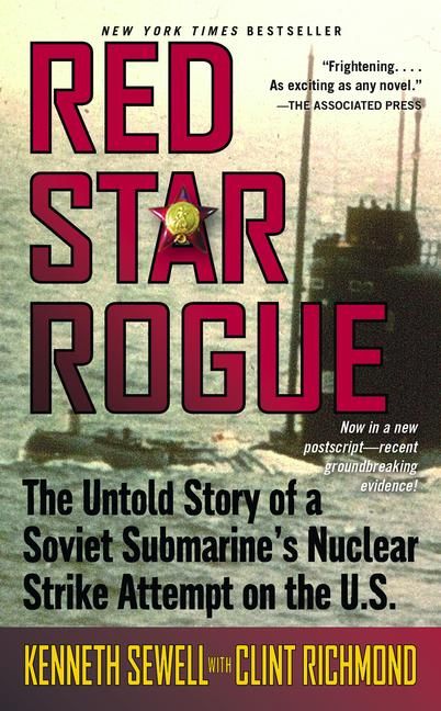 Produktbild: Red Star Rogue: The Untold Story of a Soviet Sumbarine's Nuclear Strike Attempt on the U.S.