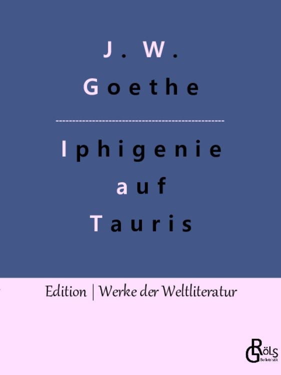Bild vom Artikel Iphigenie auf Tauris vom Autor Johann Wolfgang von Goethe