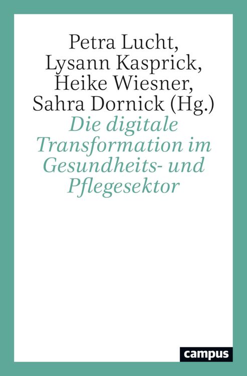 Produktbild: Die digitale Transformation im Gesundheits- und Pflegesektor
