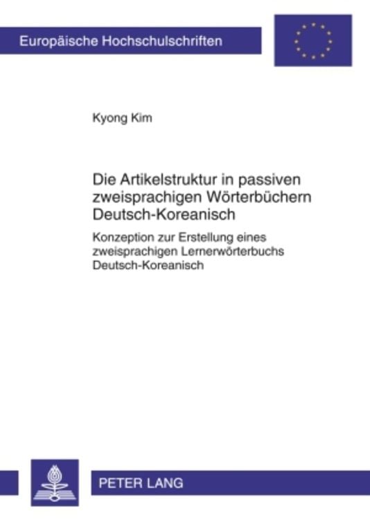 Produktbild: Die Artikelstruktur in passiven zweisprachigen Woerterbuechern - Deutsch-Koreanisch